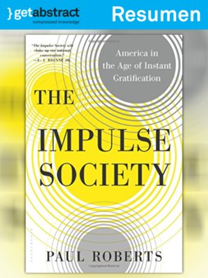 cover image of La sociedad del impulso (resumen)